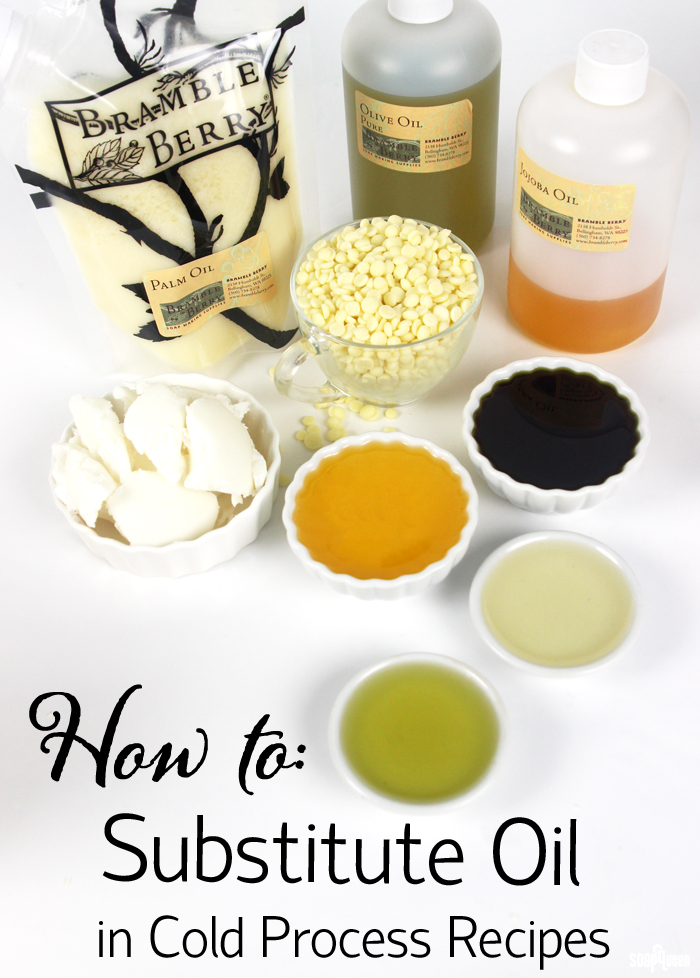 How to Substitute Oils in Cold Process Recipes