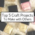 top-5-projects-to-make-with-others-3