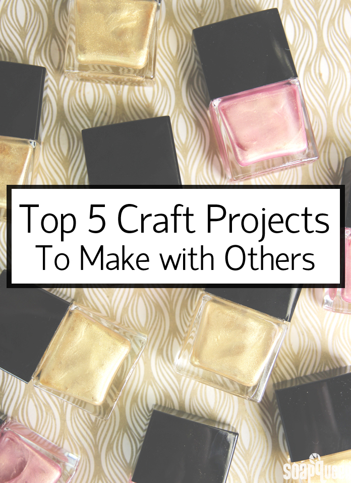 Top 5 Craft Projects to Make with Others